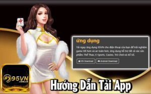 Hướng Dẫn Tải App 95Vn